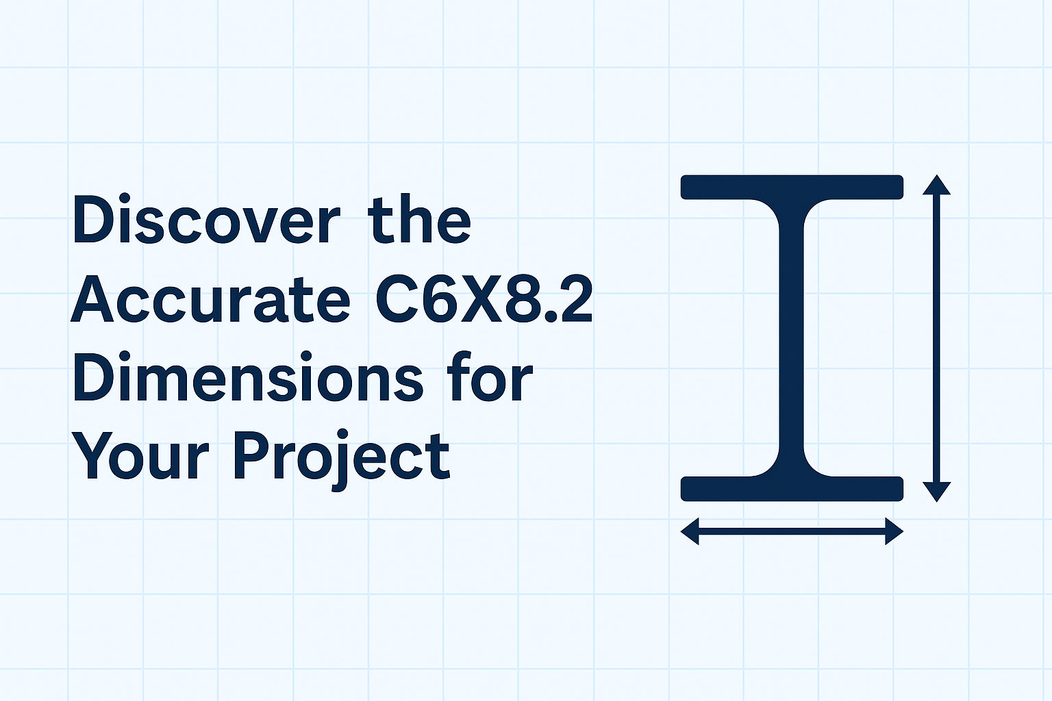 Discover the Accurate C6X8.2 Dimensions for Your Project